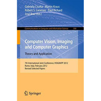 Computer Vision, Imaging and Computer Graphics - Theory and Applications: Intern [Paperback]