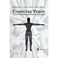 Computer Vision: Three-Dimensional Data from Images [Paperback]