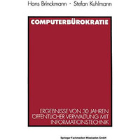 Computerb?rokratie: Ergebnisse von 30 Jahren ?ffentlicher Verwaltung mit Informa [Paperback]