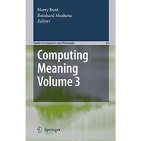 Computing Meaning: Volume 3 [Hardcover]