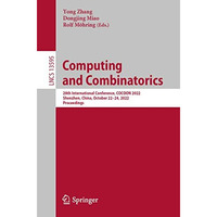 Computing and Combinatorics: 28th International Conference, COCOON 2022, Shenzhe [Paperback]