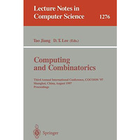 Computing and Combinatorics: Third Annual International Conference, COCOON '97,  [Paperback]