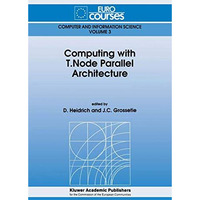 Computing with T.Node Parallel Architecture [Paperback]