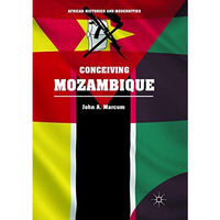 Conceiving Mozambique [Paperback]