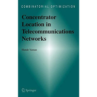 Concentrator Location in Telecommunications Networks [Hardcover]