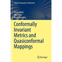 Conformally Invariant Metrics and Quasiconformal Mappings [Paperback]