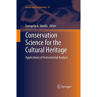 Conservation Science for the Cultural Heritage: Applications of Instrumental Ana [Paperback]