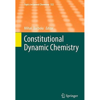 Constitutional Dynamic Chemistry [Paperback]