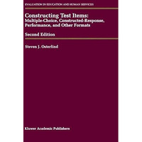 Constructing Test Items: Multiple-Choice, Constructed-Response, Performance and  [Hardcover]