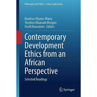 Contemporary Development Ethics from an African Perspective: Selected Readings [Hardcover]