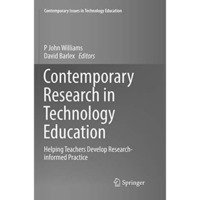 Contemporary Research in Technology Education: Helping Teachers Develop Research [Paperback]