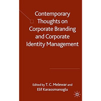 Contemporary Thoughts on Corporate Branding and Corporate Identity Management [Hardcover]