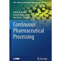 Continuous Pharmaceutical Processing [Paperback]