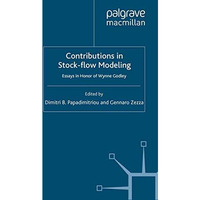 Contributions to Stock-Flow Modeling: Essays in Honor of Wynne Godley [Paperback]