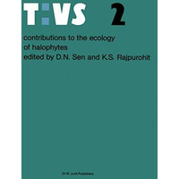 Contributions to the ecology of halophytes [Paperback]