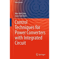 Control Techniques for Power Converters with Integrated Circuit [Hardcover]