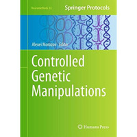 Controlled Genetic Manipulations [Hardcover]