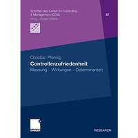 Controllerzufriedenheit: Messung - Wirkungen - Determinanten [Paperback]