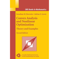 Convex Analysis and Nonlinear Optimization: Theory and Examples [Paperback]