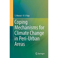 Coping Mechanisms for Climate Change in Peri-Urban Areas [Hardcover]