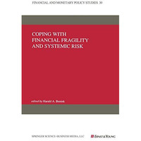 Coping with Financial Fragility and Systemic Risk [Paperback]