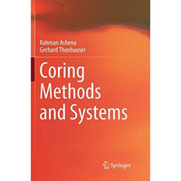 Coring Methods and Systems [Paperback]