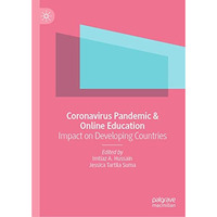 Coronavirus Pandemic & Online Education: Impact on Developing Countries [Hardcover]