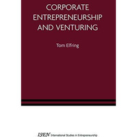 Corporate Entrepreneurship and Venturing [Hardcover]