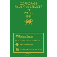 Corporate Financial Services in Wales 1989 [Paperback]