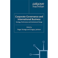 Corporate Governance and International Business: Strategy, Performance and Insti [Paperback]