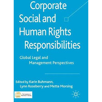 Corporate Social and Human Rights Responsibilities: Global, Legal and Management [Paperback]