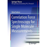 Correlation Force Spectroscopy for Single Molecule Measurements [Hardcover]