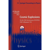 Cosmic Explosions: On the 10th Anniversary of SN1993J (IAU Colloquium 192) [Hardcover]