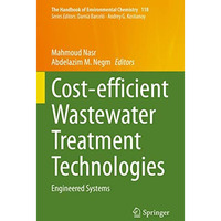 Cost-efficient Wastewater Treatment Technologies: Engineered Systems [Hardcover]