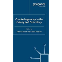 Counterhegemony in the Colony and Postcolony [Paperback]