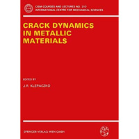 Crack Dynamics in Metallic Materials [Paperback]