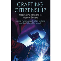 Crafting Citizenship: Negotiating Tensions in Modern Society [Hardcover]