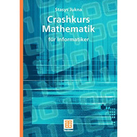 Crashkurs Mathematik: f?r Informatiker [Paperback]