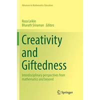 Creativity and Giftedness: Interdisciplinary perspectives from mathematics and b [Paperback]