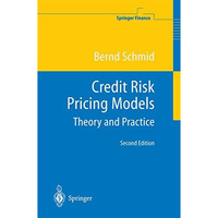 Credit Risk Pricing Models: Theory and Practice [Paperback]