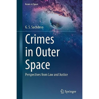 Crimes in Outer Space: Perspectives from Law and Justice [Hardcover]