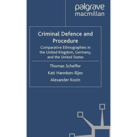 Criminal Defence and Procedure: Comparative Ethnographies in the United Kingdom, [Paperback]