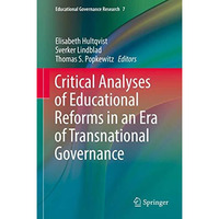 Critical Analyses of Educational Reforms in an Era of Transnational Governance [Hardcover]