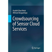 Crowdsourcing of Sensor Cloud Services [Hardcover]