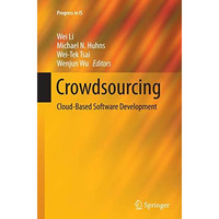 Crowdsourcing: Cloud-Based Software Development [Paperback]