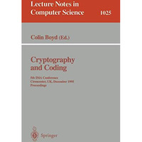 Cryptography and Coding: Fifth IMA Conference; Cirencester, UK, December 1995. P [Paperback]