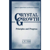 Crystal Growth: Principles and Progress [Paperback]