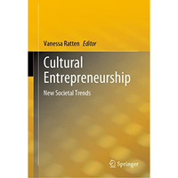 Cultural Entrepreneurship: New Societal Trends [Hardcover]