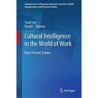 Cultural Intelligence in the World of Work: Past, Present, Future [Hardcover]