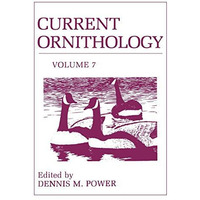 Current Ornithology, Volume 7 [Hardcover]